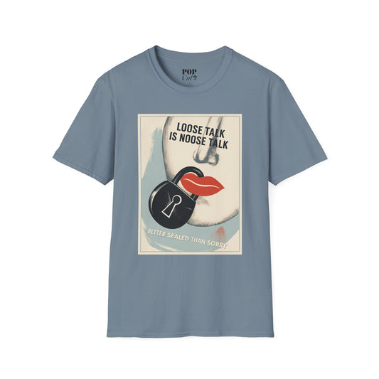 Loose Talk is Noose Talk Shirt